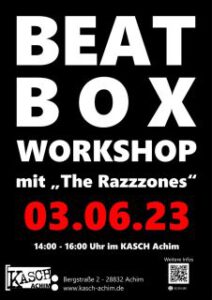The Razzzones: Beatbox Workshop! @ KASCH Achim | Achim | Niedersachsen | Deutschland