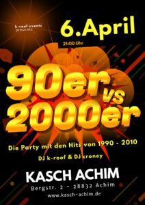 90er vs 2000er Party @ KASCH Achim