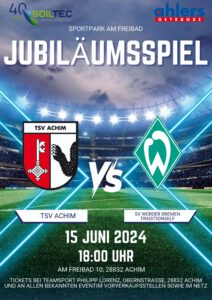 ⚽Jubiläumsspiel TSV Achim gegen SV Werder Bremen Legenden! ⚽ @ Sportpark am Freibad