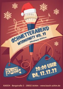 Schmetterabend - Christmas Special – Die Mitsingparty - Vol. 13 @ KASCH Achim